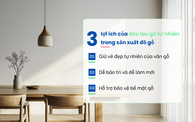 3 lợi ích của dầu lau gỗ tự nhiên trong sản xuất đồ gỗ với nền nội thất gỗ sáng và hiện đại